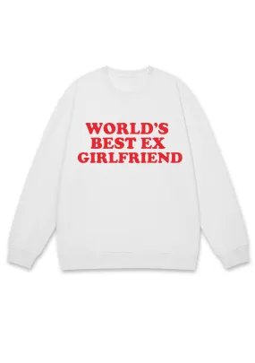 Best Ex Girlfriend Y2K Sweatshirt
